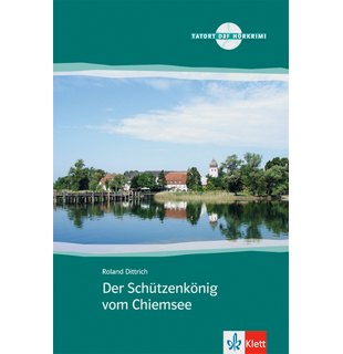 Der Schützenkönig vom Chiemsee, Buch + Audio-CD