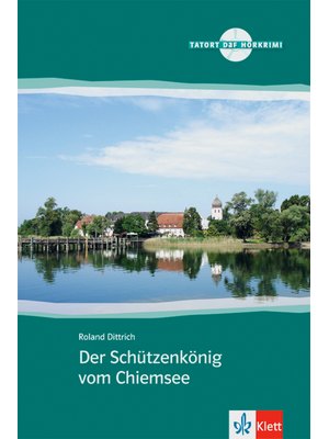 Der Schützenkönig vom Chiemsee, Buch + Audio-CD