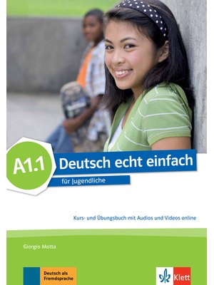 Deutsch echt einfach A1.1, Kurs- und Übungsbuch mit Audios und Videos online