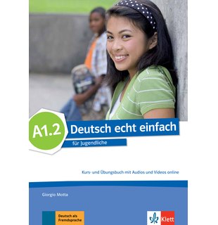 Deutsch echt einfach A1.2, Kurs- und Übungsbuch mit Audios und Videos online