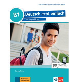 Deutsch echt einfach B1, Kursbuch mit Audios und Videos online