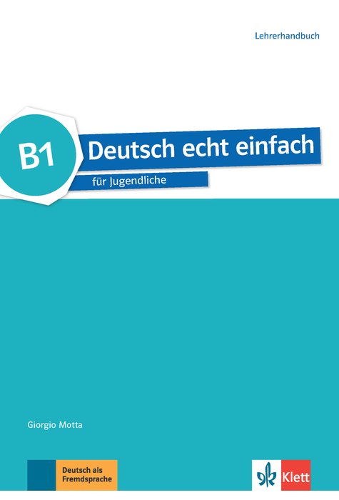 Deutsch echt einfach B1, Lehrerhandbuch