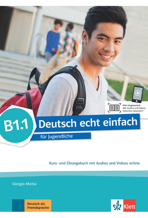 Deutsch echt einfach B1.1, Kurs- und Übungsbuch mit Audios und Videos online