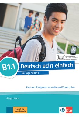Deutsch echt einfach B1.1, Kurs- und Übungsbuch mit Audios und Videos online