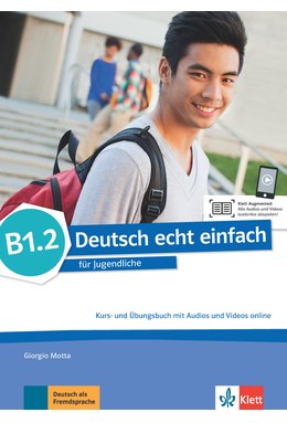 Deutsch echt einfach B1.2, Kurs- und Übungsbuch mit Audios und Videos online