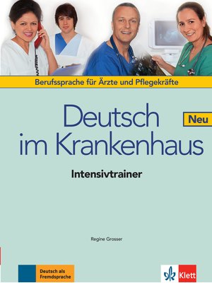 Deutsch im Krankenhaus Neu, Intensivtrainer