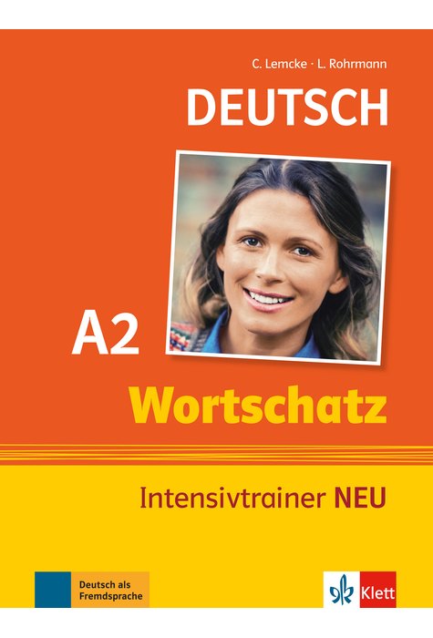 Wortschatz Intensivtrainer NEU A2