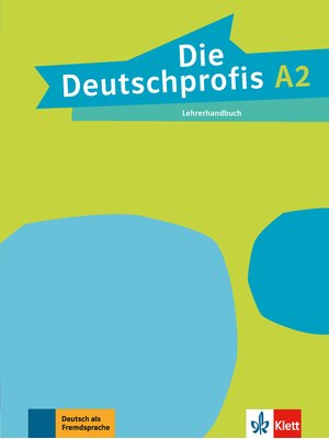 Die Deutschprofis A2, Lehrerhandbuch