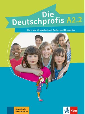 Die Deutschprofis A2.2, Kurs- und Übungsbuch mit Audios und Clips online