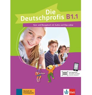 Die Deutschprofis B1.1, Kurs- und Übungsbuch mit Audios und Clips online