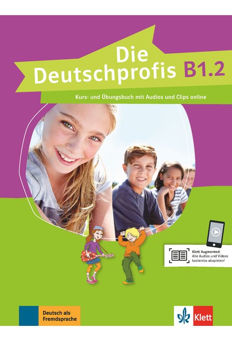 Die Deutschprofis B1.2, Kurs- und Übungsbuch mit Audios und Clips online