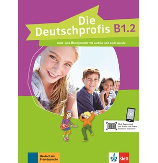 Die Deutschprofis B1.2, Kurs- und Übungsbuch mit Audios und Clips online