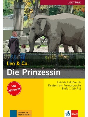 Die Prinzessin, Buch mit Audio-CD, Leichte Lektüren für Deutsch als Fremdsprache