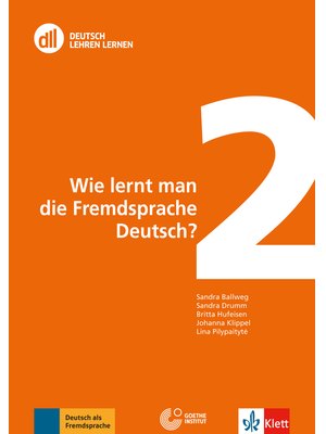 DLL 02: Wie lernt man die Fremdsprache Deutsch?, Buch mit DVD