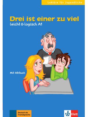 Drei ist einer zu viel Drei ist einer zu viel