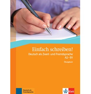 Einfach schreiben! A2-B1, Übungsbuch