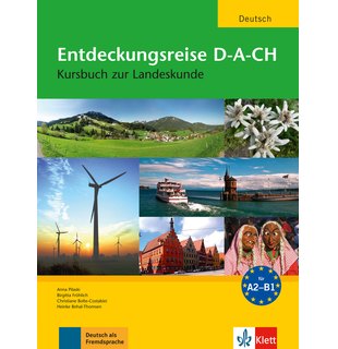 Entdeckungsreise D-A-CH, Kursbuch zur Landeskunde