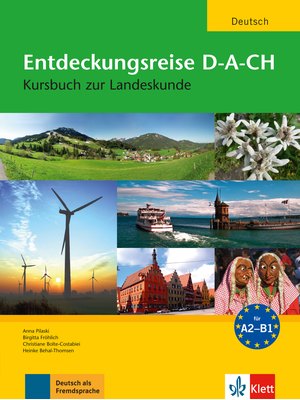 Entdeckungsreise D-A-CH, Kursbuch zur Landeskunde