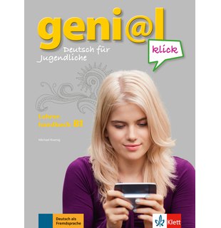 geni@l klick B1, Lehrerhandbuch mit integriertem Kursbuch