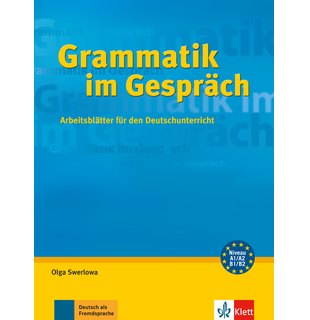 Grammatik im Gespräch A1-B2