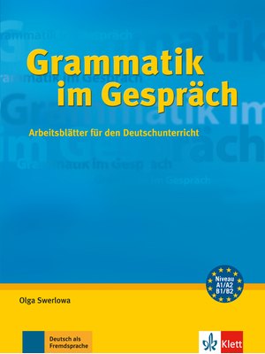 Grammatik im Gespräch A1-B2