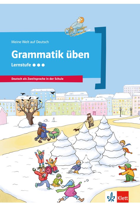 Grammatik üben - Lernstufe 3 Grammatik üben - Lernstufe 3