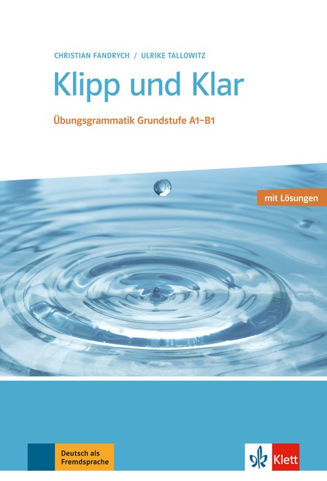 Klipp und Klar, Buch mit Lösungen A1-B1 Klipp und Klar, Buch mit Lösungen A1-B1