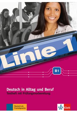 Linie 1 B1, Testheft mit Prüfungsvorbereitung und Audio-CD