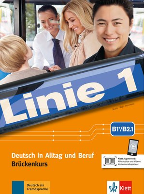 Linie 1 B1+/B2.1, Kurs- und Übungsbuch Teil 1 mit Audios und Videos