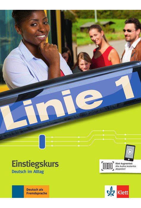 Linie 1 Einstiegskurs, Kurs- und Übungsbuch Linie 1 Einstiegskurs, Kurs- und Übungsbuch