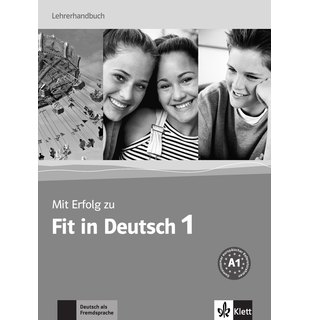 Mit Erfolg zu Fit in Deutsch 1, Lehrerhandbuch