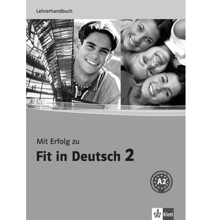 Mit Erfolg zu Fit in Deutsch 2, Lehrerhandbuch