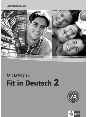 Mit Erfolg zu Fit in Deutsch 2, Lehrerhandbuch