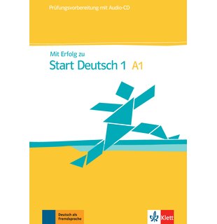 Mit Erfolg zu Start Deutsch 1, Übungs- und Testbuch + Audio-CD