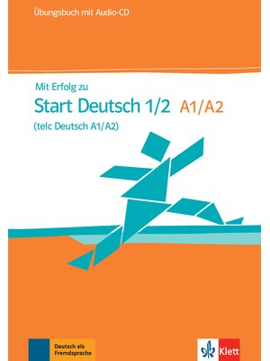 Mit Erfolg zu Start Deutsch 1/2 (telc Deutsch A1/A2), Übungsbuch + Audio-CD