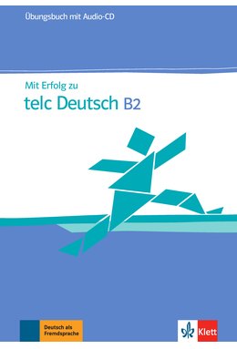 Mit Erfolg zu telc Deutsch B2, Übungsbuch + Audio-CD