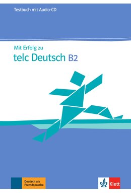 Mit Erfolg zu telc Deutsch B2, Testbuch + Audio-CD