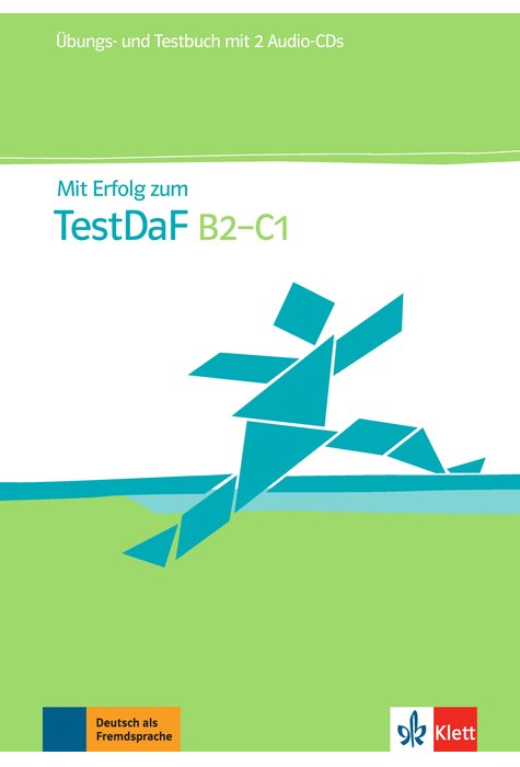 Mit Erfolg zum TestDaF B2-C1, Übungs- und Testbuch + 2 Audio-CDs