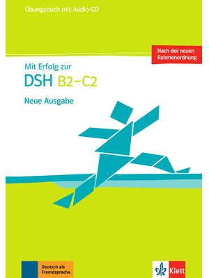 Mit Erfolg zur DSH B2 - C2, Übungsbuch + Audio-CD