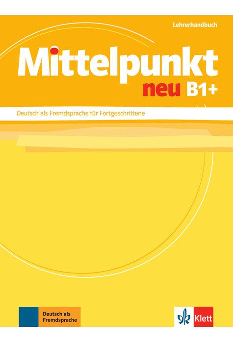 Mittelpunkt neu B1+, Lehrerhandbuch