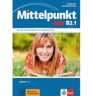 Mittelpunkt neu B2.1, 2 Audio-CDs zum Lehrbuch, Lektion 1-6