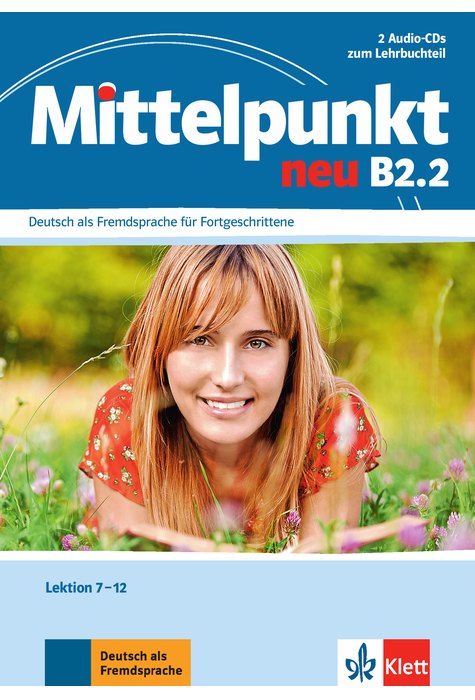 Mittelpunkt neu B2.2, 2 Audio-CDs zum Lehrbuch, Lektion 7-12