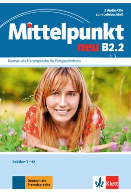 Mittelpunkt neu B2.2, 2 Audio-CDs zum Lehrbuch, Lektion 7-12