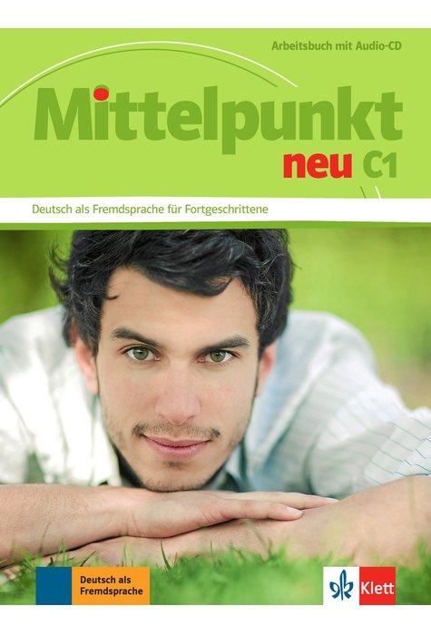 Mittelpunkt neu C1, Arbeitsbuch mit Audio-CD Mittelpunkt neu C1, Arbeitsbuch mit Audio-CD