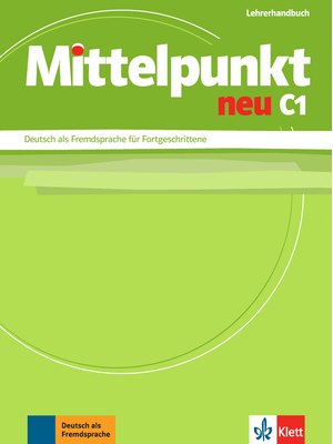 Mittelpunkt neu C1, Lehrerhandbuch