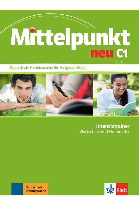 Mittelpunkt neu C1, Intensivtrainer - Wortschatz und Grammatik