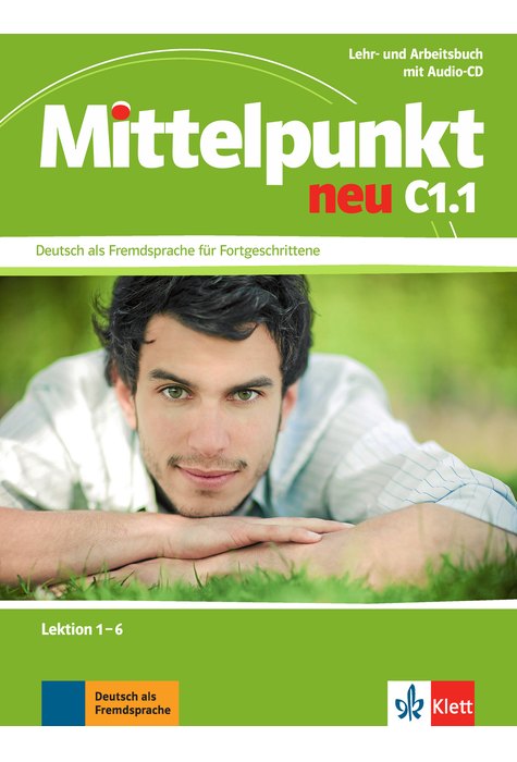 Mittelpunkt neu C1.1, Lehr- und Arbeitsbuch, Lektion 1-6 + Audio-CD zum Arbeitsbuch