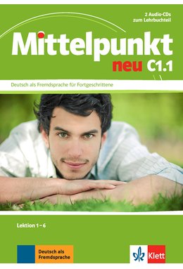 Mittelpunkt neu C1.1, 2 Audio-CDs zum Lehrbuch, Lektion 1-6