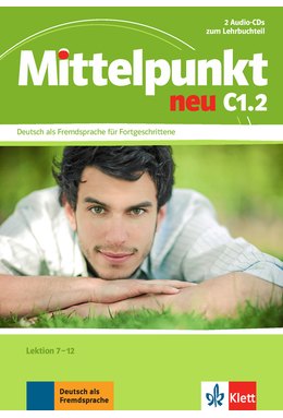 Mittelpunkt neu C1.2, 2 Audio-CDs zum Lehrbuch, Lektion 7-12