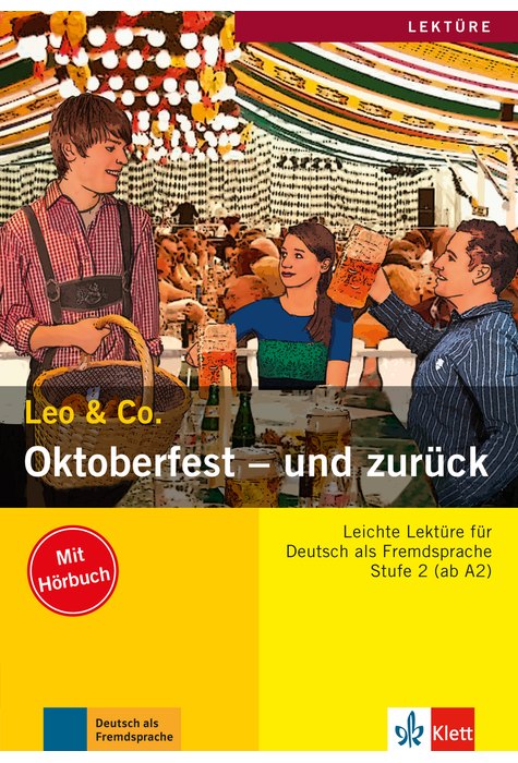Oktoberfest - und zurück, Buch mit Audio-CD Oktoberfest - und zurück, Buch mit Audio-CD